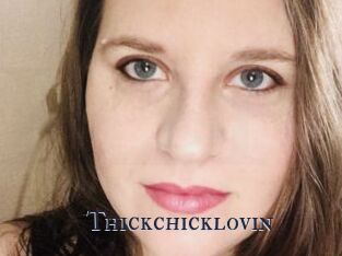 Thickchicklovin