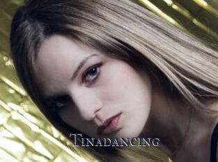 Tinadancing