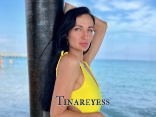 Tinareyess