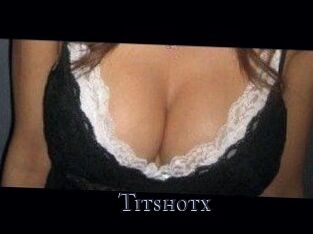 Titshotx