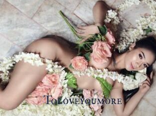 Toloveyoumore