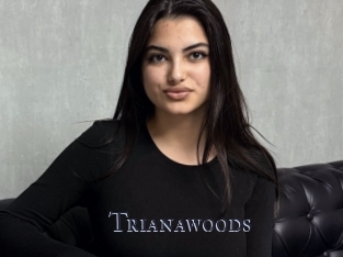 Trianawoods