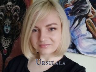 Ursulala