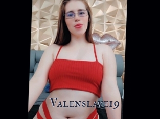 Valenslave19