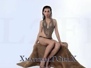 XmaterialTGirlX
