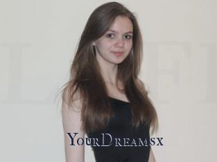 YourDreamsx