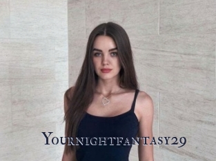 Yournightfantasy29