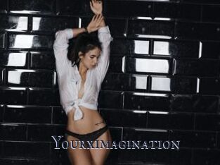 Yourximagination